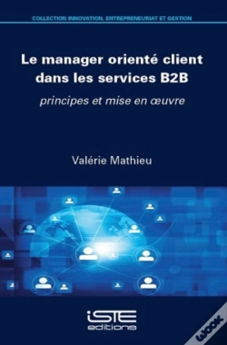 Capa do artigo Le Manager Oriente Client Dans Les Services B2b