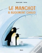 Le Manchot A Rudement Chaud