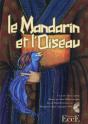 Le Mandarin Et L'Oiseau ; Livre + Cd - Preview