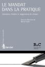 Le Mandat Dans La Pratique ; Questions Choisies Et Suggestions De Clauses - Preview