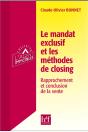 Le Mandat Exclusif Et Les Méthodes De Closing ; Rapprochement Et Conclusion De La Vente - Preview