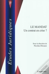 Le Mandat ; Un Contrat En Crise ?