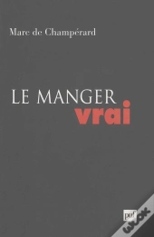 Le Manger Vrai