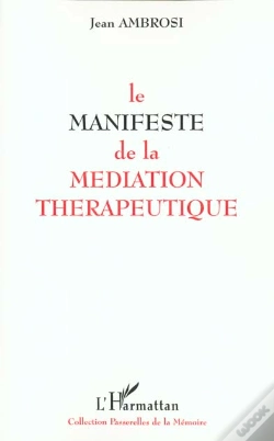 Capa do artigo Le Manifeste De La Mediation Therapeutique