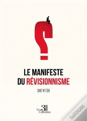 Le Manifeste Du Révisionnisme