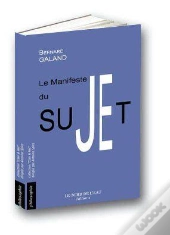 Le Manifeste Du Sujet