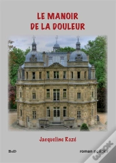 Le Manoir De La Douleur
