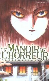 Le Manoir De L'Horreur T.2