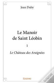 Capa do artigo Le Manoir De Saint Léobin - Tome 1 : Le Château Des Araignées