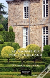 Le Manoir Du Pont D'Holland