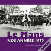 Capa do artigo Le Mans : Nos Années 1970