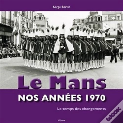 Capa do artigo Le Mans : Nos Années 1970
