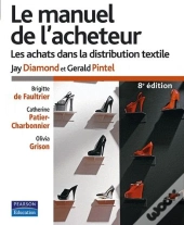 Le Manuel De L'Acheteur ; Les Achats Dans La Distribution Textile (8e Édition)