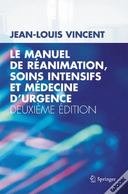 Capa do artigo Le Manuel De Réanimation, Soins Intensifs Et Médecine D'Urgence (2e Édition)