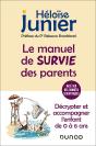 Le Manuel De Survie Des Parents : Décrypter Et Accompagner L'Enfant De 0 À 6 Ans (2e Édition) - Preview