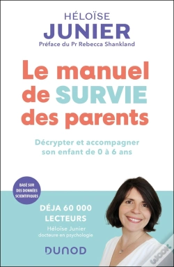 Capa do artigo Le Manuel De Survie Des Parents : Décrypter Et Accompagner L'Enfant De 0 À 6 Ans