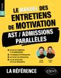 Le Manuel Des Entretiens De Motivation « Ast / Admissions Parallèles » - Concours Aux Écoles De Commerce - Preview