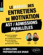 Le Manuel Des Entretiens De Motivation « Ast / Admissions Parallèles » - Concours Aux Écoles De Commerce - Preview
