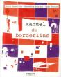 Le Manuel Du Borderline - Preview