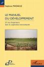 Le Manuel Du Développement ; 25 Ans D'Expérience Dans La Coopération Internationale - Preview
