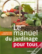 Le Manuel Du Jardinage Pour Tous