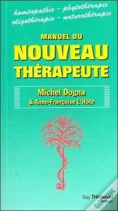 Le Manuel Du Nouveau Therapeute