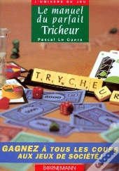 Le Manuel Du Parfait Tricheur