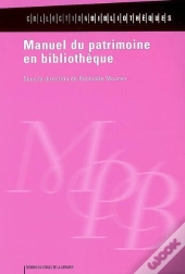 Le Manuel Du Patrimoine En Bibliothèque