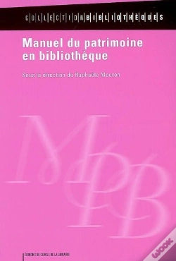 Capa do artigo Le Manuel Du Patrimoine En Bibliothèque
