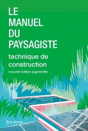 Capa do artigo Le Manuel Du Paysagiste : Technique De Construction (2e Édition)
