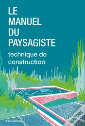 Capa do artigo Le Manuel Du Paysagiste : Technique De Construction
