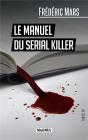 Le Manuel Du Serial Killer - Preview