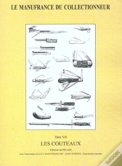 Capa do artigo Le Manufrance Du Collectionneur T.Vii ; Les Couteaux