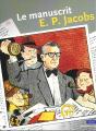 Le Manuscrit E.P. Jacobs - Preview