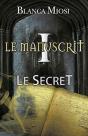 Le Manuscrit I - Le Secret - Preview