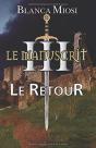 Le Manuscrit Iii - Le Retour - Preview