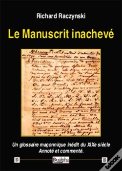 Capa do artigo Le Manuscrit Inachevé ; Un Glossaire Maçonnique Inédit Du Xixe Siècle ; Annoté Et Commenté
