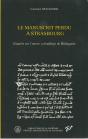 Le Manuscrit Perdu A Strasbourg ; Enquête Sur L'Oeuvre Scientifique De Hildegarde - Preview