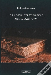 Le Manuscrit Perdu De Pierre Loti