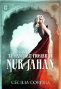 Le Manuscrit Proscrit De Nur Jahan - Preview