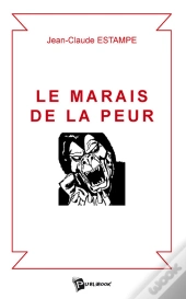 Le Marais De La Peur