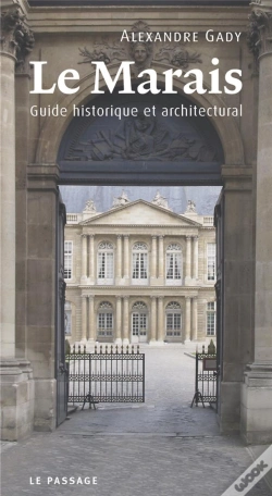 Capa do artigo Le Marais ; Guide Historique Et Architectural