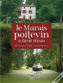 Capa do artigo Le Marais Poitevin À Fleur D'Eau