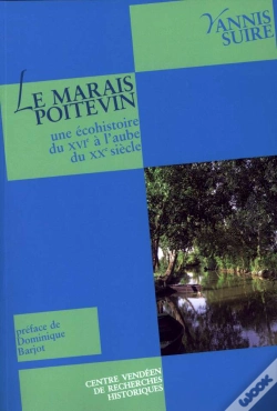 Capa do artigo Le Marais Poitevin : Une Écohistoire Du Xvi À L'Aube Du Xx Siècle