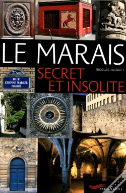 Capa do artigo Le Marais Secret Et Insolite