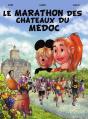 Le Marathon Des Châteaux Du Médoc - Preview