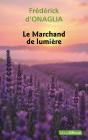 Le Marchand De Lumière - Preview