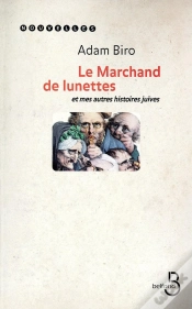 Capa do artigo Le Marchand De Lunettes ; Et Mes Autres Histoires Juives