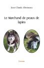 Le Marchand De Peaux De Lapins - Preview
