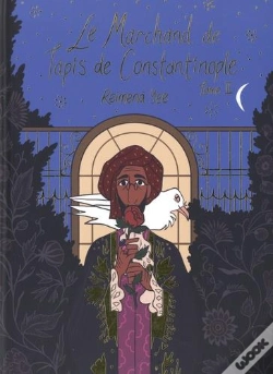 Capa do artigo Le Marchand De Tapis De Constantinople Tome 2